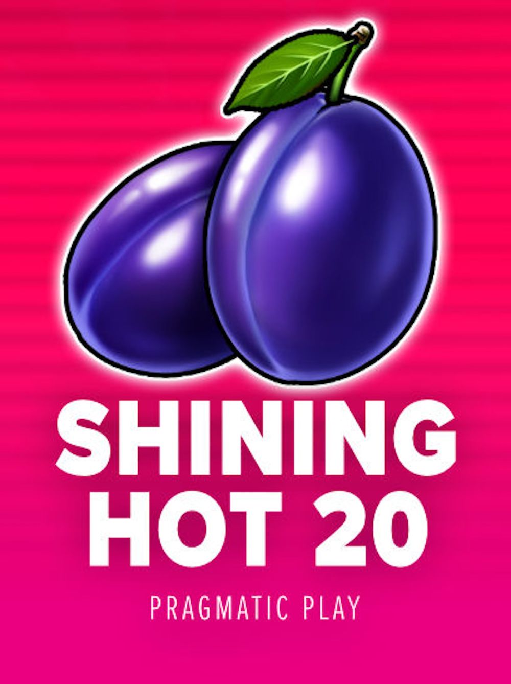 Shining Hot 20